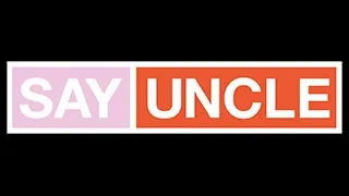 Say Uncle
