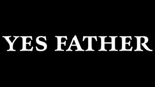 Yes Father